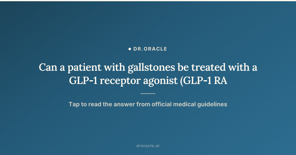 can i take glp 1 if i have gallstones you Wegovy you gallstones? GLP-1s and Your Gallbladder: What