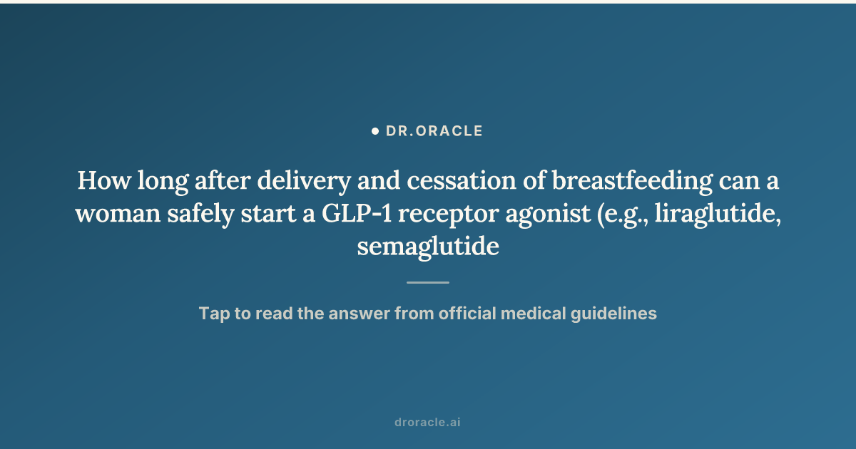 glp 1 breastfeeding Can You Take Zepbound While Breastfeeding? New Human Milk Study Findings How long after delivery and