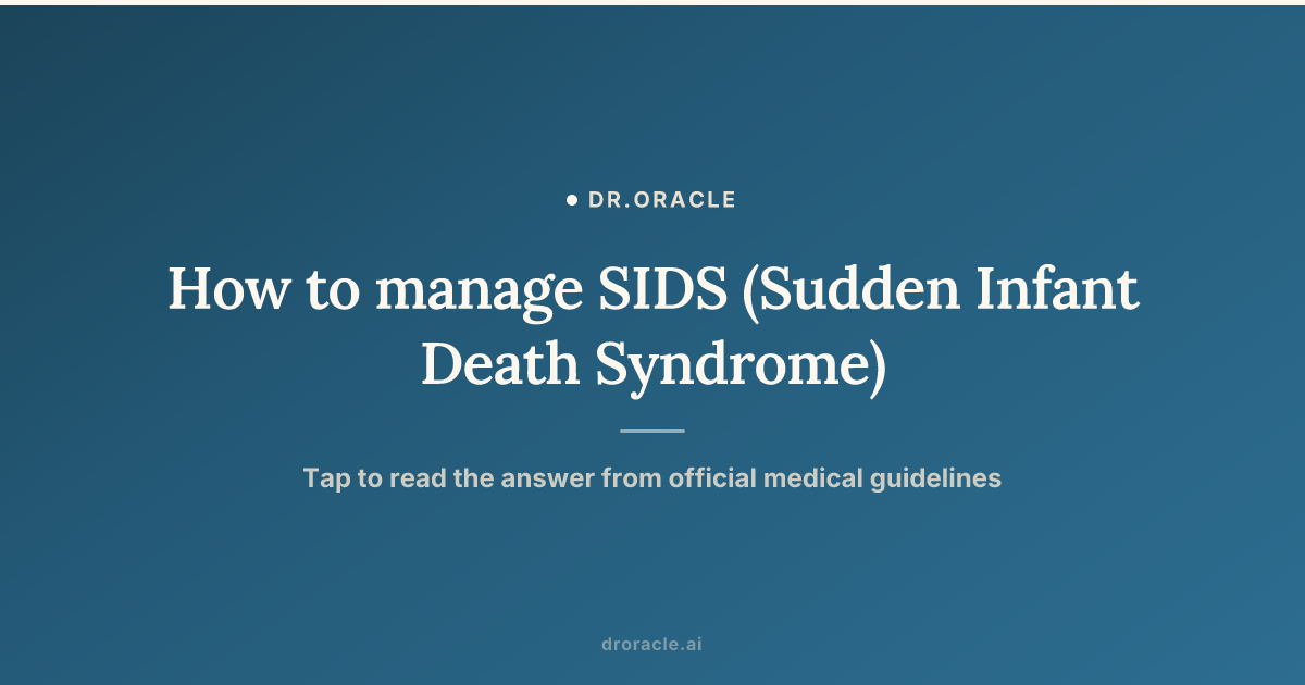 How to manage SIDS (Sudden Infant Death Syndrome)