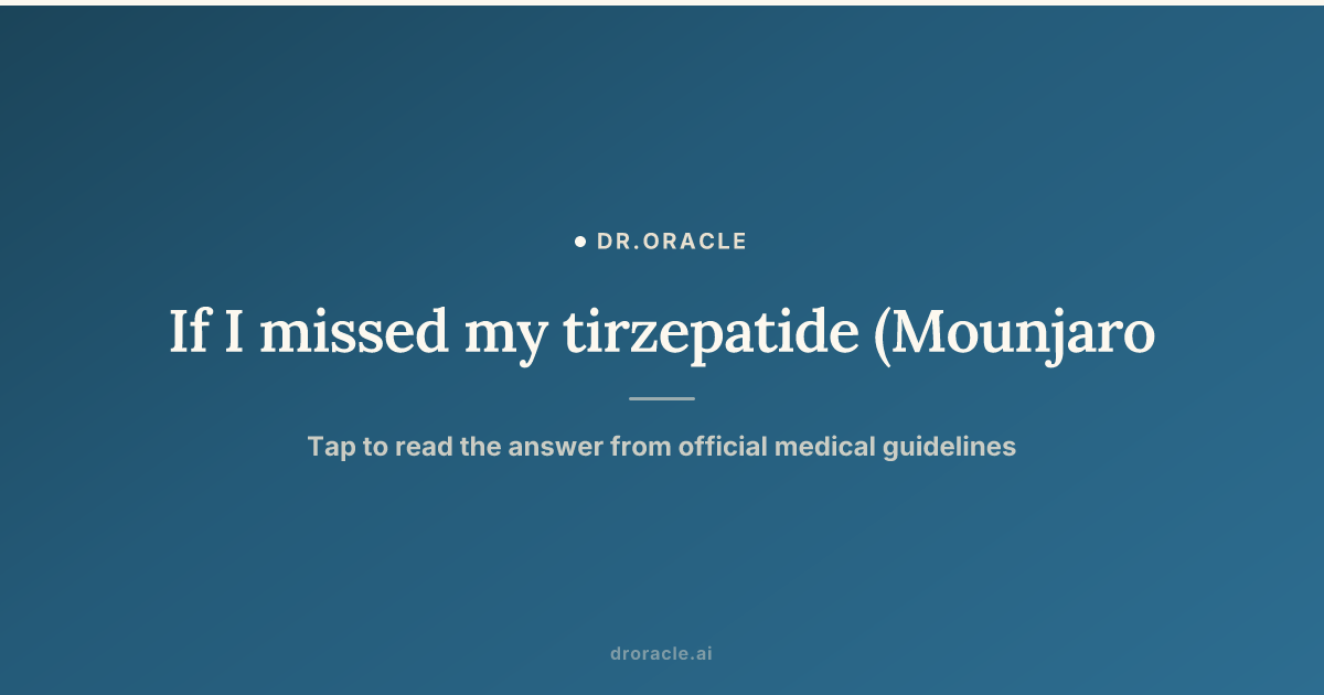 what happens if i miss my tirzepatide dose Zepbound (Tirzepatide) Dosage for Weight Loss If I missed my tirzepatide