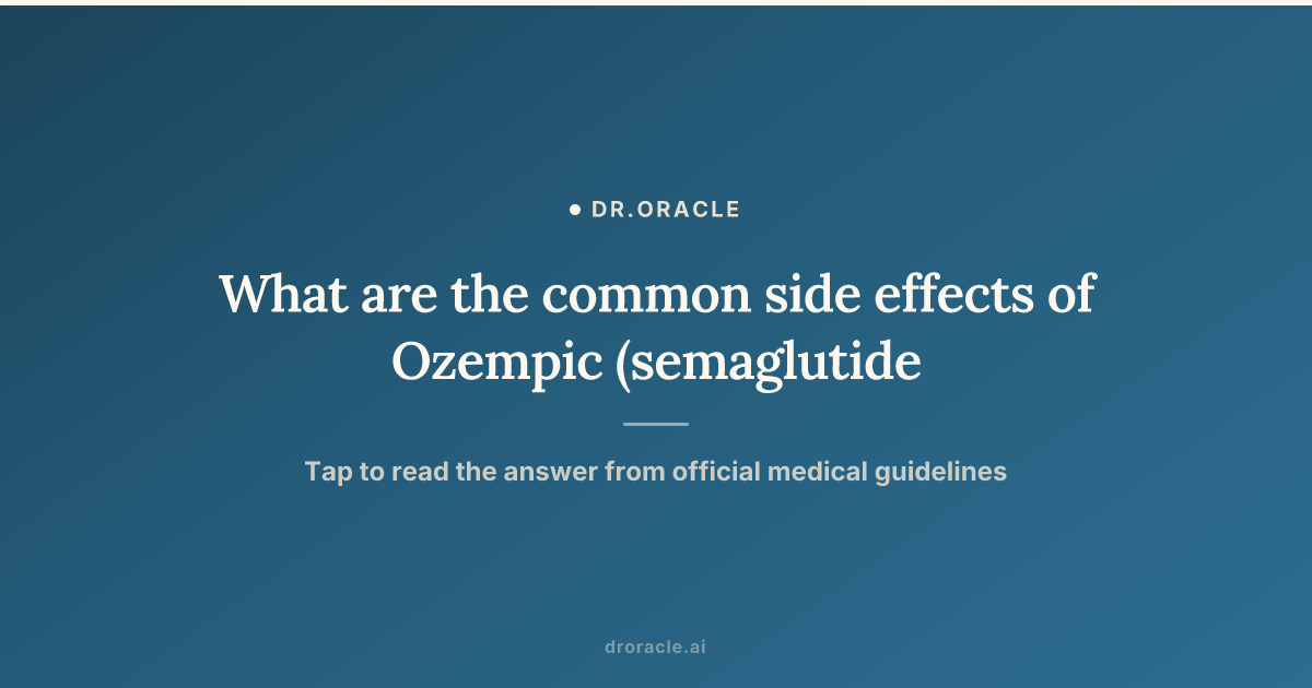 ozempic semaglutide common side effects Explained Ozempic Side Effects for Weight