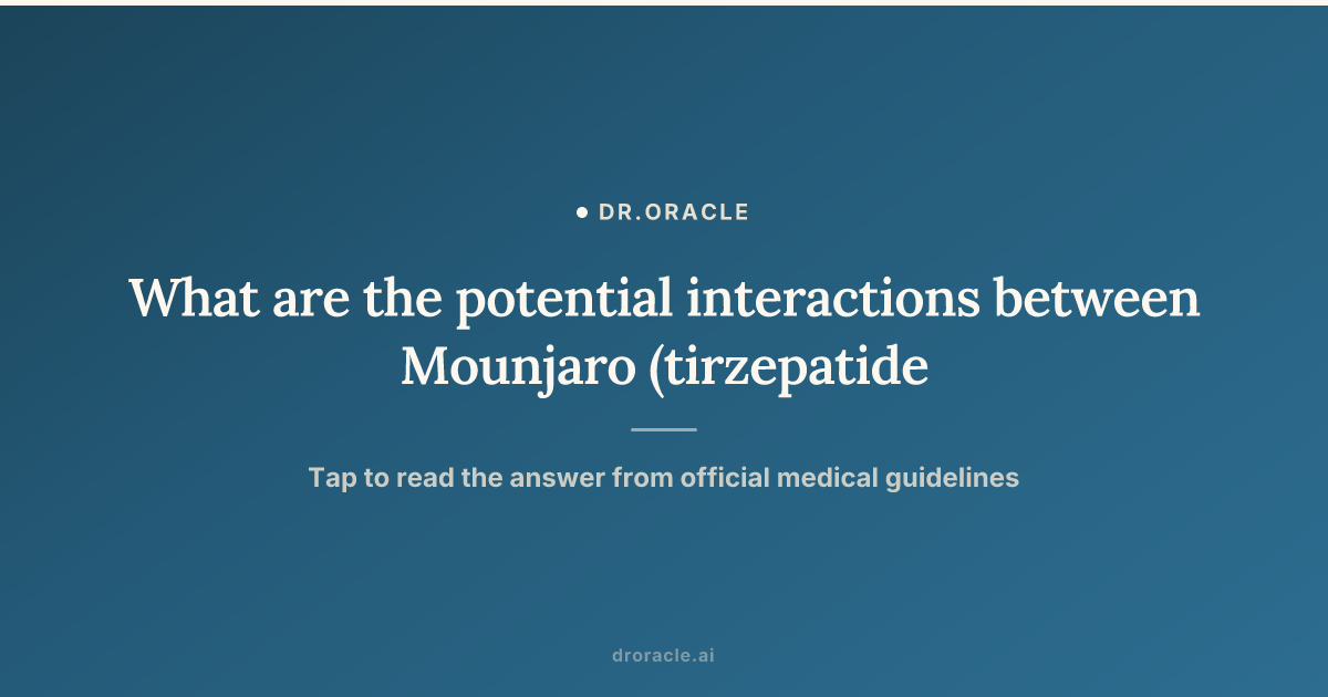 tirzepatide and augmentin tirzepatide and amoxicillin What are the potential interactions between Mounjaro (tirzepatide) and amoxicillin in a patient