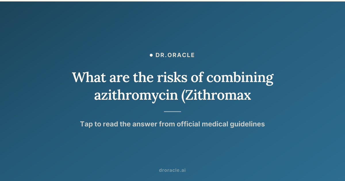 z pack and semaglutide What are the risks of