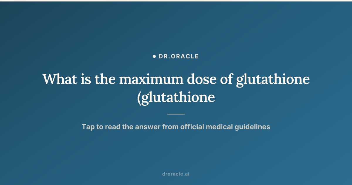 what is the dosage for glutathione How to Take Effectively: Best Forms, Timing & Tips Glutathione Injection Dosage Per Day