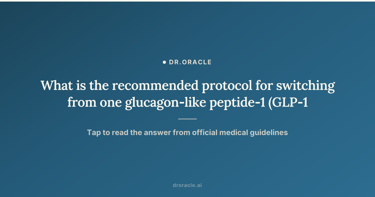 switching between glp 1 agonists Frontiers What is the recommended protocol