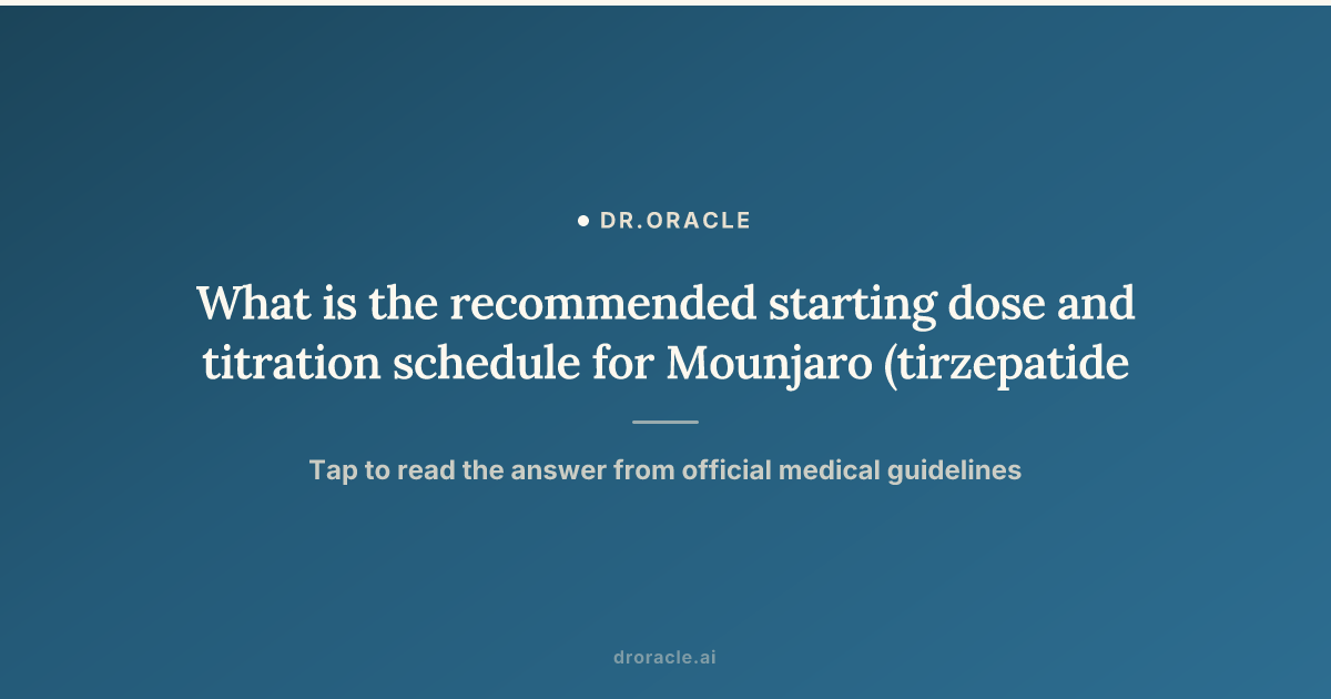 titration schedule for tirzepatide Dosing: Label Range and Tirzepatide Dosing Schedule 2026: Week-by-Week
