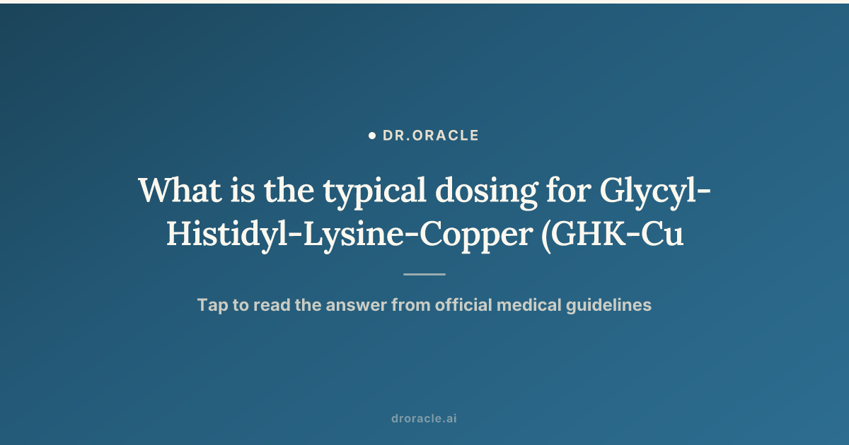 average ghk cu dose GHK-Cu Peptide Dosage Neurogan Health What is the typical dosing