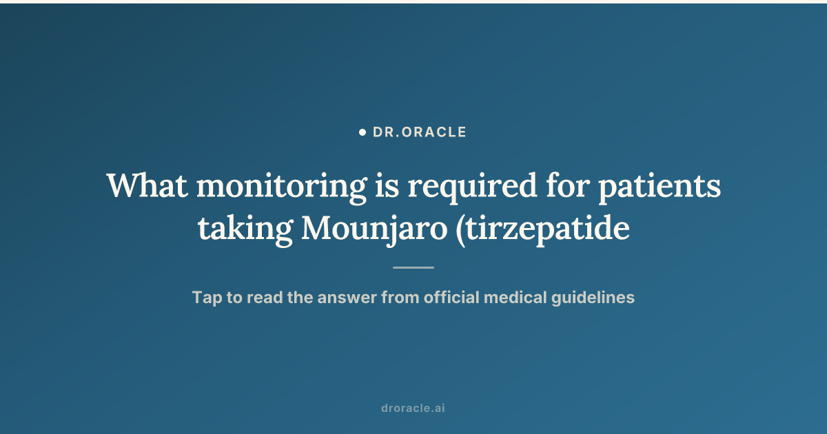 tirzepatide monitoring Protocol Training as Medical Weight Loss Treatment What monitoring is required for