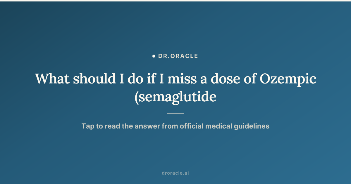 missed semaglutide dose Dose? What to Do Now Missed Your Semaglutide Dose? What