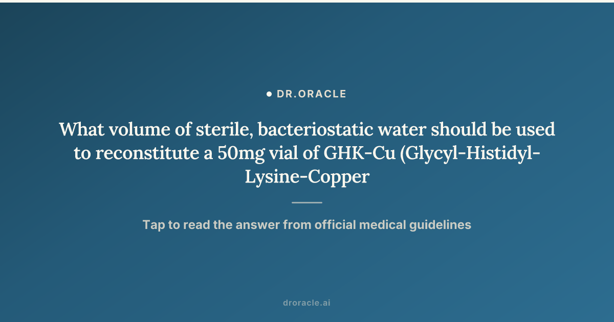 reconstituting ghk cu 50 mg GHK-Cu (Copper Peptide) 50mg & 100mg GHK-Cu 50mg Copper Peptide Dosage: