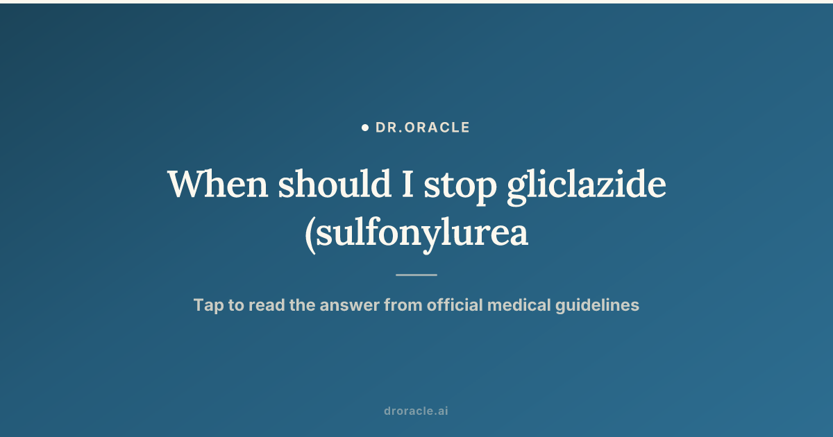 can semaglutide be stopped abruptly Will I Gain Weight Back After Stopping Ozempic? When should I stop gliclazide